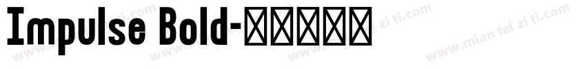 Impulse Bold字体转换